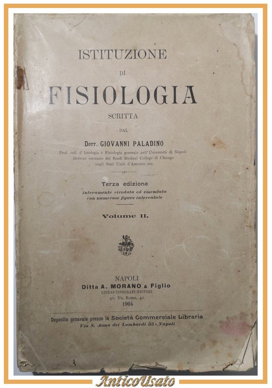 ISTITUZIONE DI FISIOLOGIA Volume II Paladino 1903 Morano Libro Medicina … | Immagine Gallery 1