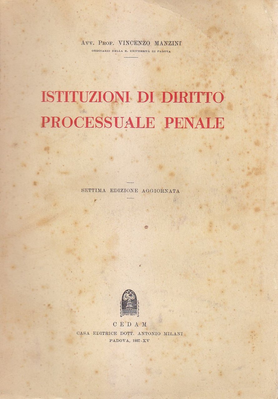 ISTITUZIONI DI DIRITTO PROCESSUALE PENALE Vincenzo Manzini 1937 CEDAM libro