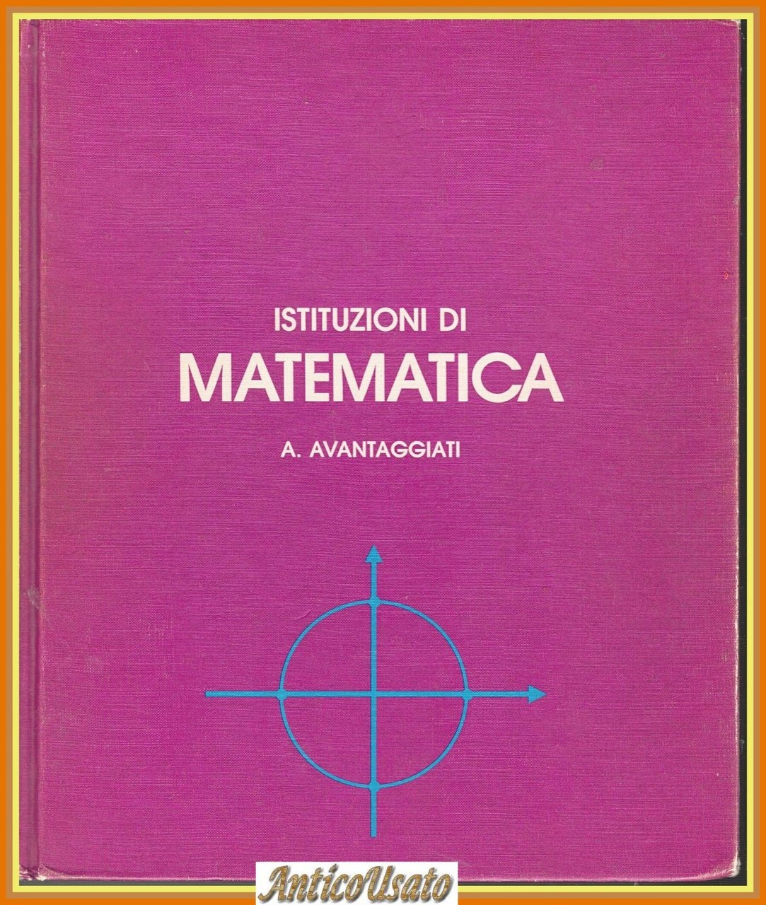 ISTITUZIONI DI MATEMATICA di A Avantaggiati 1991 Ambrosiana Libro | Immagine principale