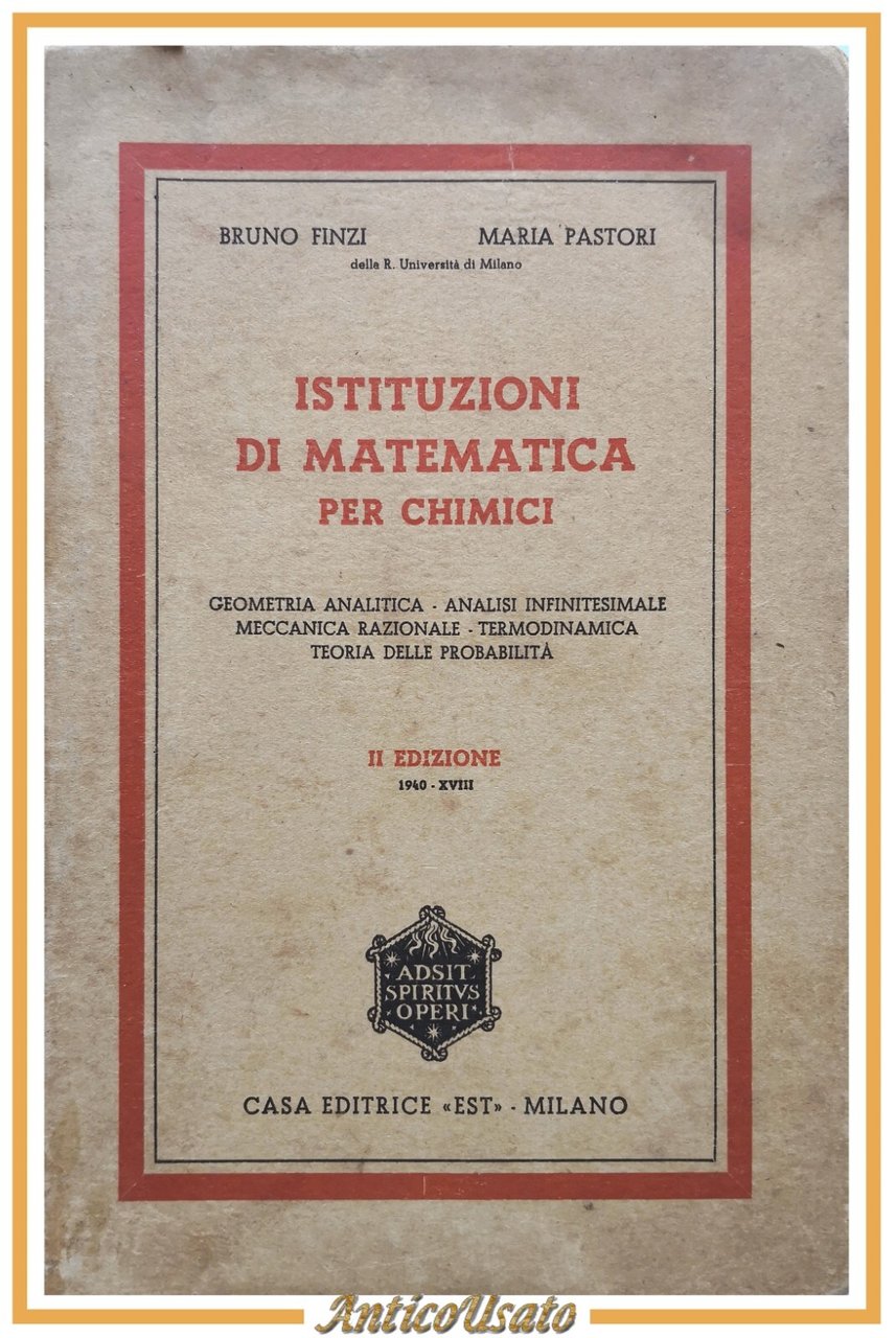ISTITUZIONI DI MATEMATICA PER CHIMICI Bruno Finzi e Maria Pastori …
