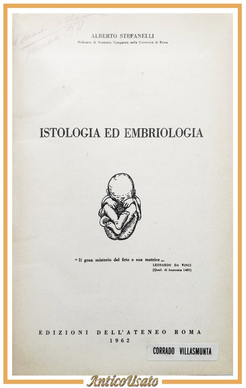 ISTOLOGIA ED EMBRIOLOGIA di Alberto Stefanelli 1962 Edizioni dell'Ateneo Libro