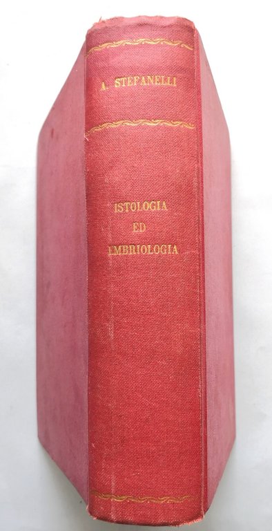 ISTOLOGIA ED EMBRIOLOGIA di Alberto Stefanelli 1962 Edizioni dell'Ateneo Libro