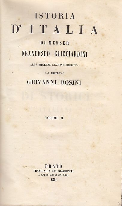 ISTORIA D'ITALIA VOLUME II 2 Francesco Guicciardini 1861 Giachetti Libro …