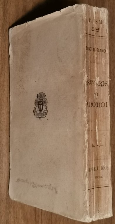 ISTORIE DI MONDI Saggio di Astronomia Ottavio Zanotti Bianco 1903 …