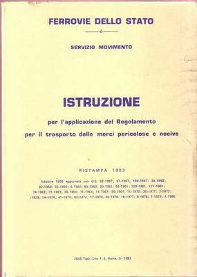 ISTRUZIONE APPLICAZIONE REGOLAMENTO TRASPORTO MERCI PERICOLOSE E NOCIVE 1983