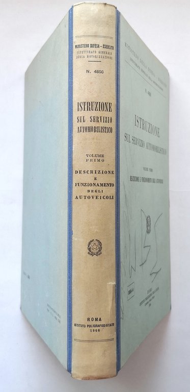 ISTRUZIONE SUL SERVIZIO AUTOMOBILISTICO volume I descrizione funzionamento 1966