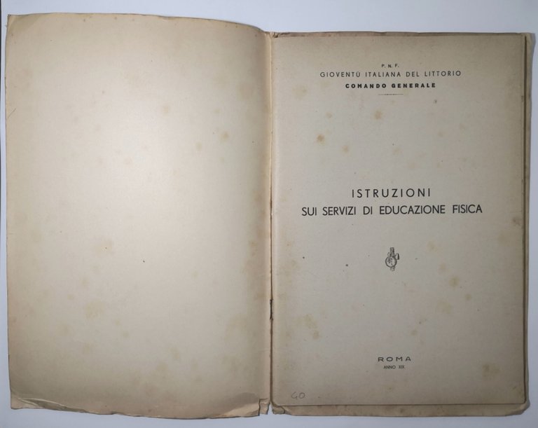 ISTRUZIONI SUI SERVIZI DI EDUCAZIONE FISICA Gioventù italiana del Littorio …