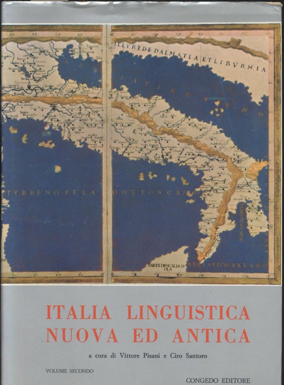 ITALIA LINGUISTICA NUOVA ED ANTICA volume 2 di Pisano Santoro …