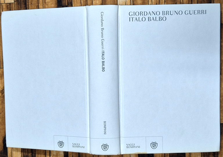 ITALO BALBO di Giordano Bruno Guerri 2013 Bompiani Libro Biografia | Immagine Gallery 3