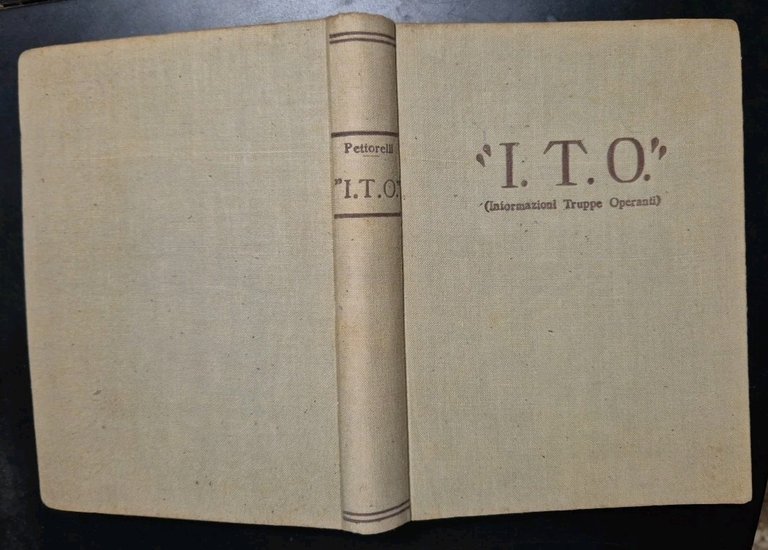 ITO Note Di Un Capo Servizio Informazioni Armata Cesare Pettorelli …