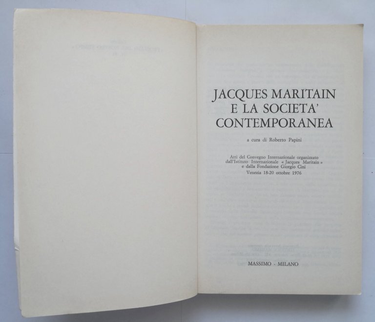 JACQUES MARITAIN E LA SOCIETÀ CONTEMPORANEA di Roberto Papini 1978 …