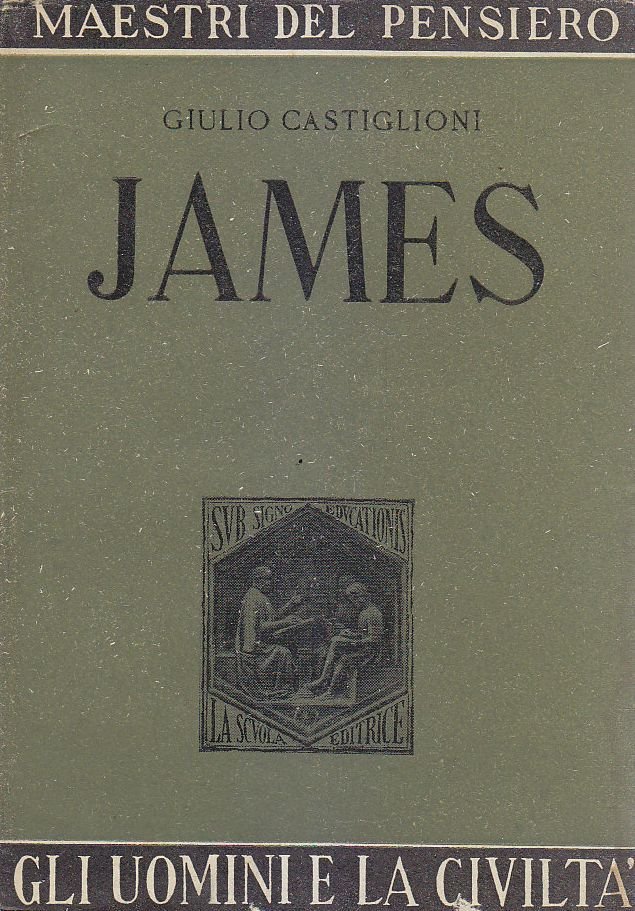 JAMES di Giulio Castiglioni 1945 La Scuola Editrice collana maestri …