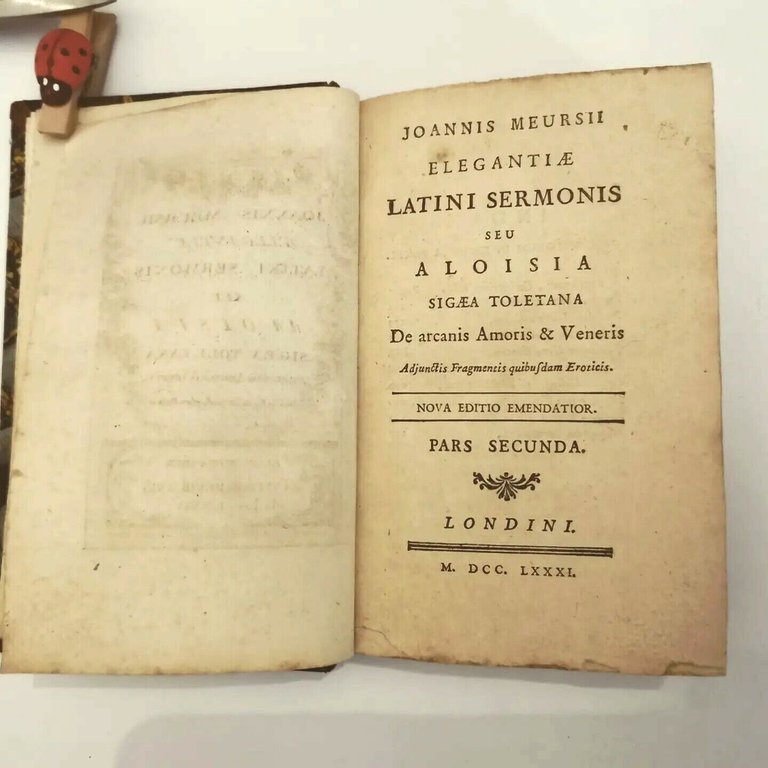 JOANNIS MEURSII ELEGANTIAE LATINIS SERMONIS ALOISIA parte II 1781 libro …