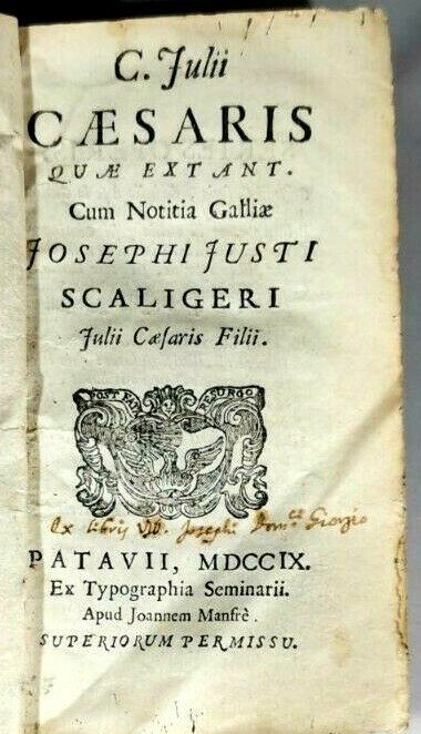 JULII CAESARIS QUAE EXTANT cum notitia Galliae di Giuseppe Scaligero …