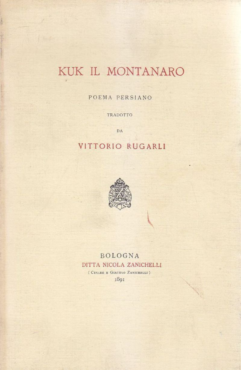 KUK IL MONTANARO POEMA PERSIANO anastatica Zanichelli 1990 trad. Rugalgi …