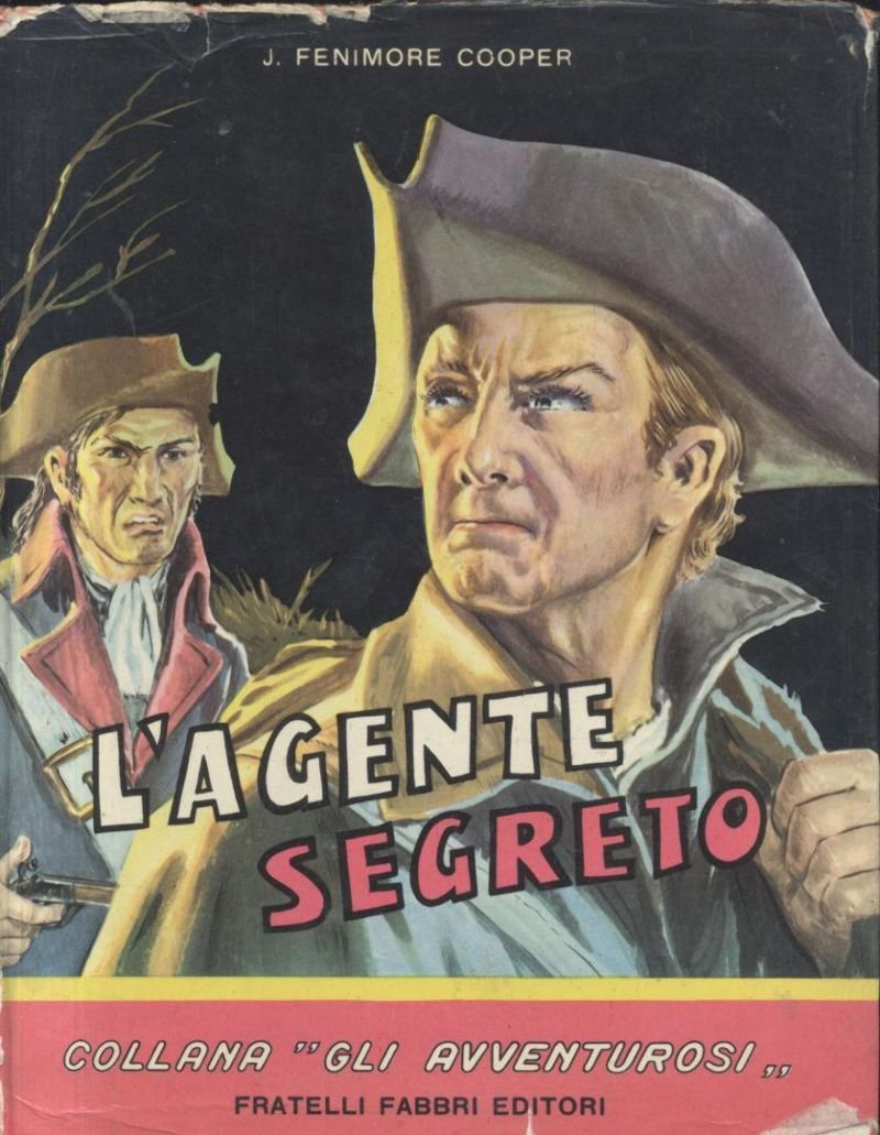 L’AGENTE SEGRETO di J Fenimore Cooper 1957 Fabbri romanzo illustrato …