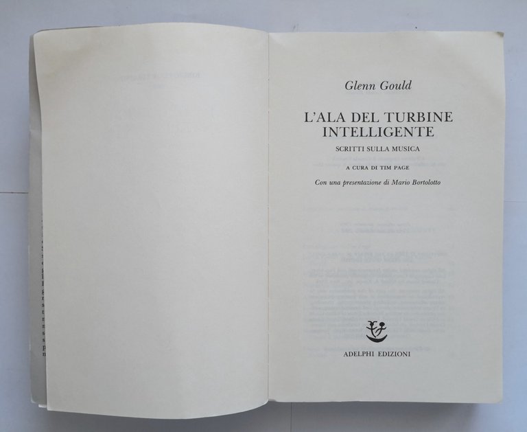 L'ALA DEL TURBINE INTELLIGENTE di Glenn Gould 1990 Adelphi Libro …