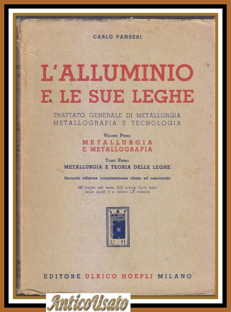 L'ALLUMINIO E LE SUE LEGHE volume 1 di Carlo Panseri …