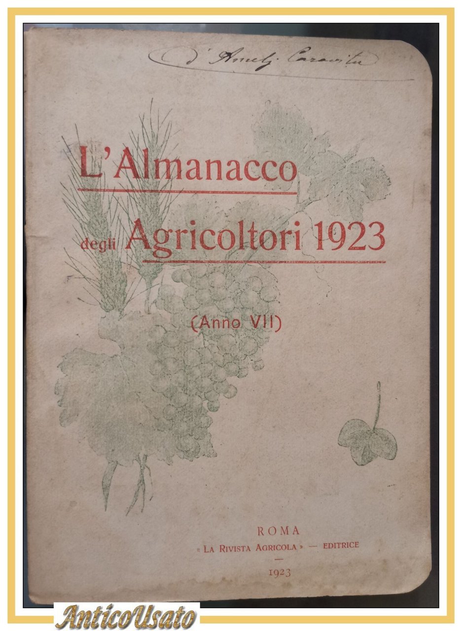 L'ALMANACCO DEGLI AGRICOLTORI 1923 la rivista agricola editrice libro vintage