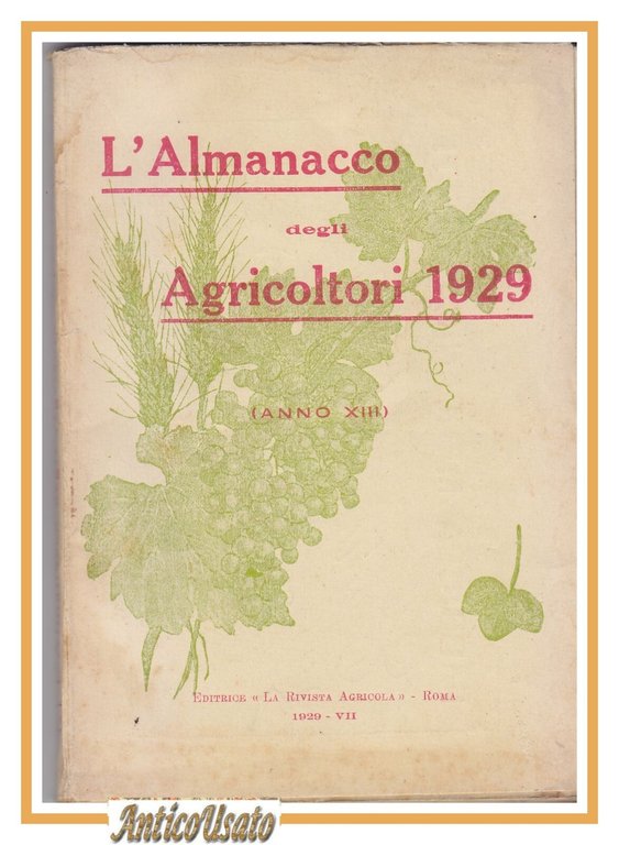 L'ALMANACCO DEGLI AGRICOLTORI 1929 la rivista agricola editrice libro vintage | Immagine Gallery 1