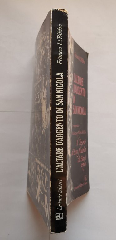 L'ALTARE D'ARGENTO DI SAN NICOLA Franca Bibbo 1987 Levante Tesoro …