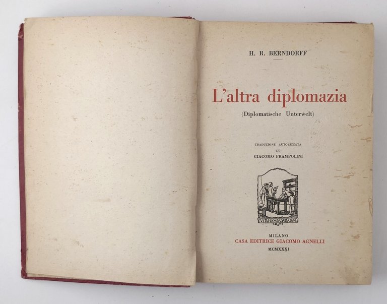 L'ALTRA DIPLOMAZIA di Berndorff 1931 Agnelli Libro spionaggio servizi segreti