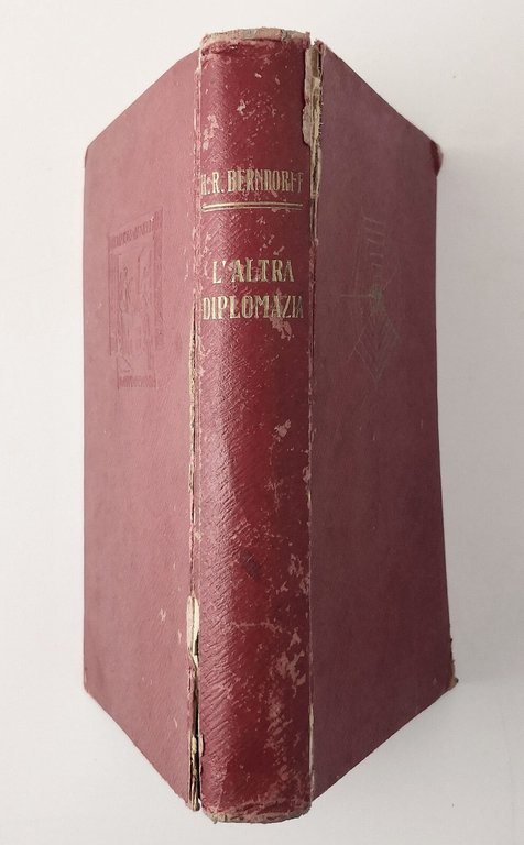 L'ALTRA DIPLOMAZIA di Berndorff 1931 Agnelli Libro spionaggio servizi segreti