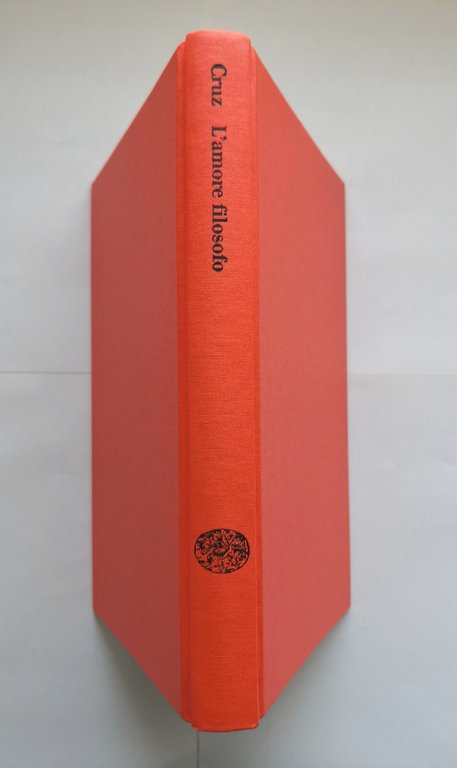 L'AMORE FILOSOFO di Manuel Cruz 2015 Einaudi Saggi Libro