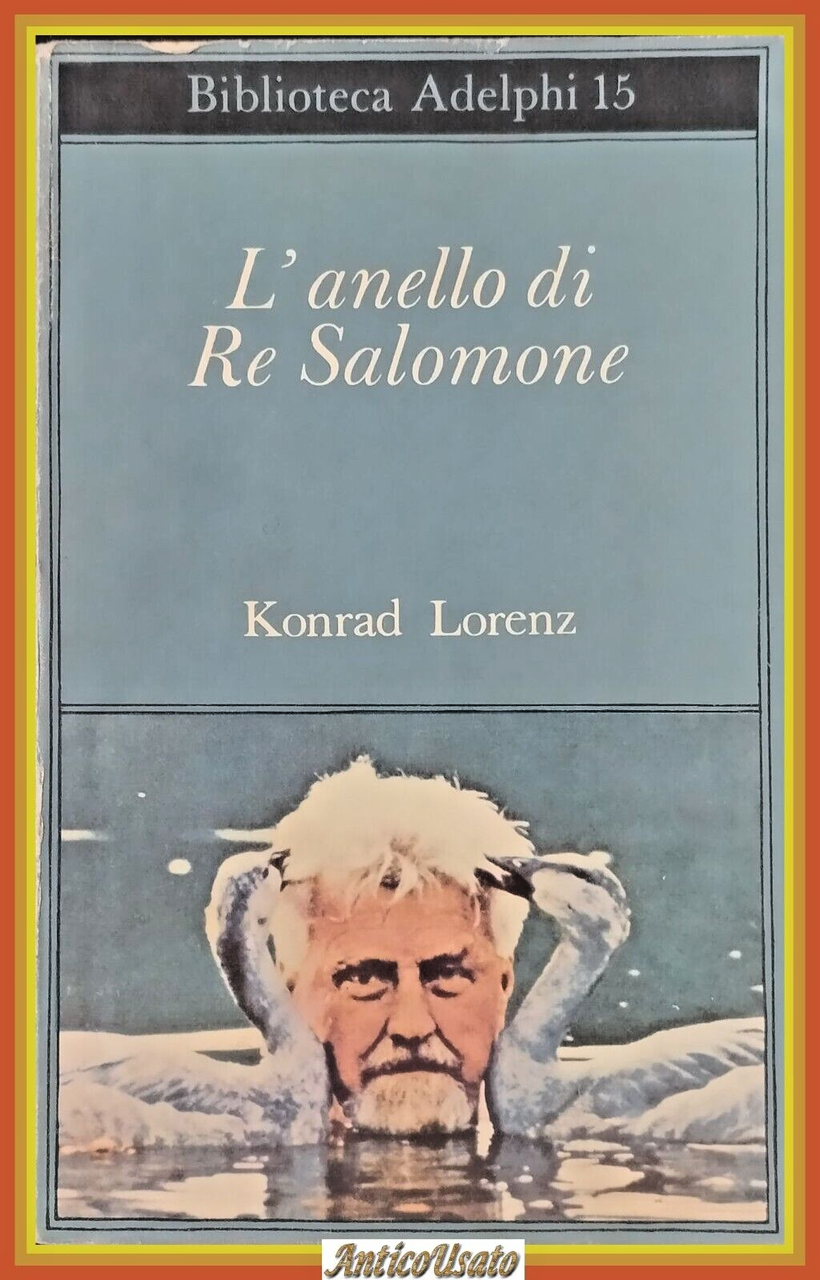 L’ANELLO DI RE SALOMONE di Konrad Lorenz 1973 Adelphi Libro …