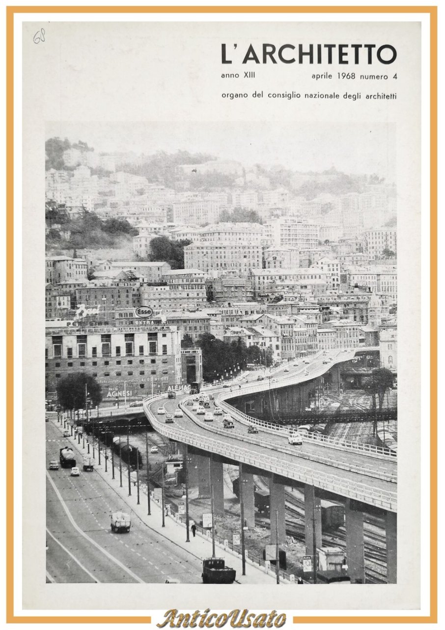 L'ARCHITETTO Numero 4 aprile 1968 Rivista Organo Consiglio Nazionale Architetti