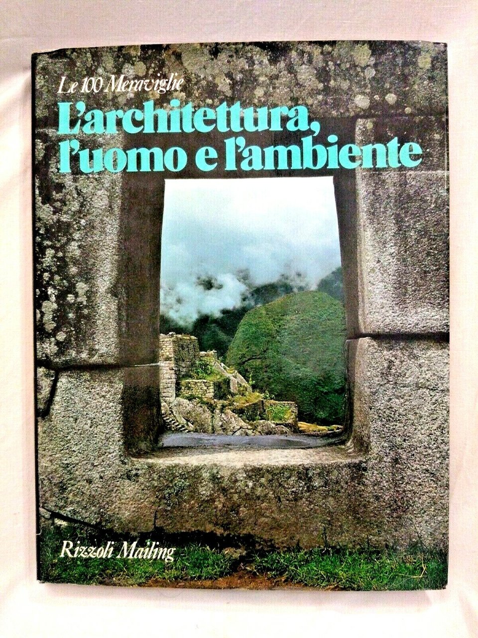 L'ARCHITETTURA UOMO E AMBIENTE 1978 Rizzoli Mailing libro arte meraviglie …