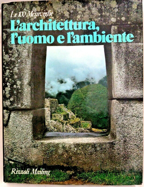 L'ARCHITETTURA UOMO E AMBIENTE 1978 Rizzoli Mailing libro arte meraviglie …
