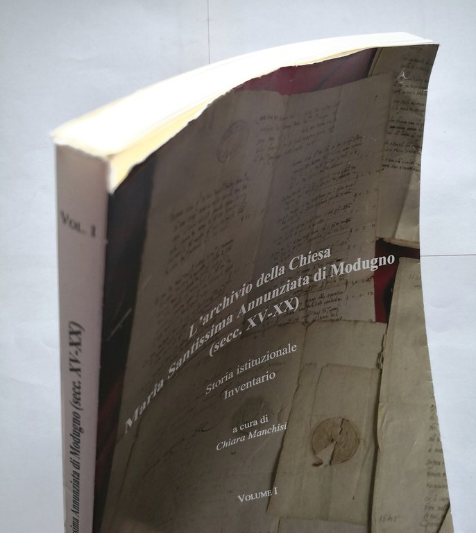 L'ARCHIVIO DELLA CHIESA MARIA SANTISSIMA ANNUNZIATA DI MODUGNO volume I …