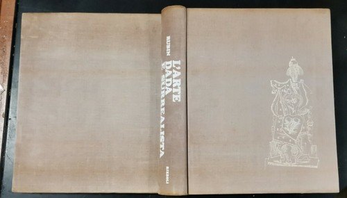 L'ARTE DADA E SURREALISTA di William S Rubin 1972 Rizzoli …