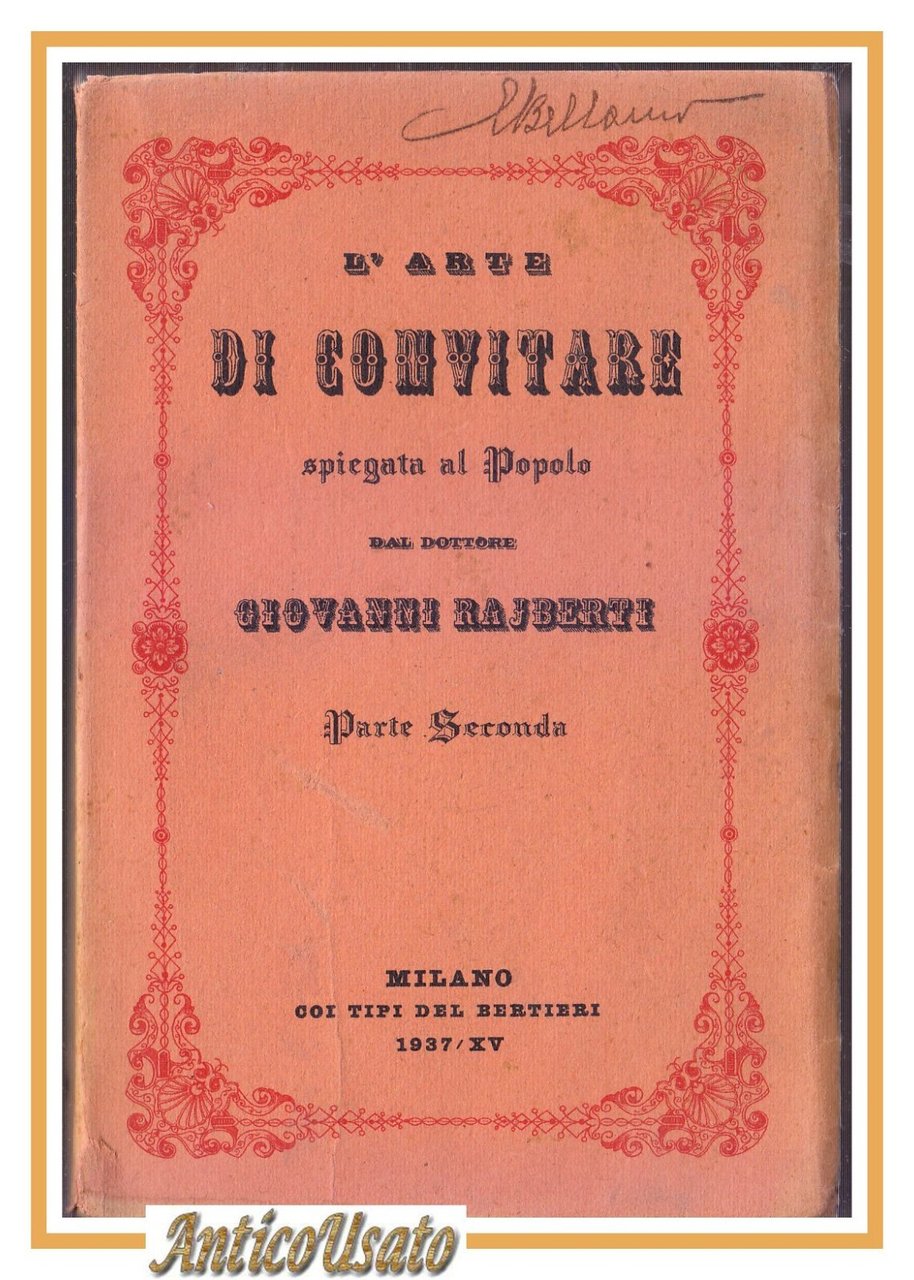 L'ARTE DI CONVITARE SPIEGATA AL POPOLO parte II di Giovanni …