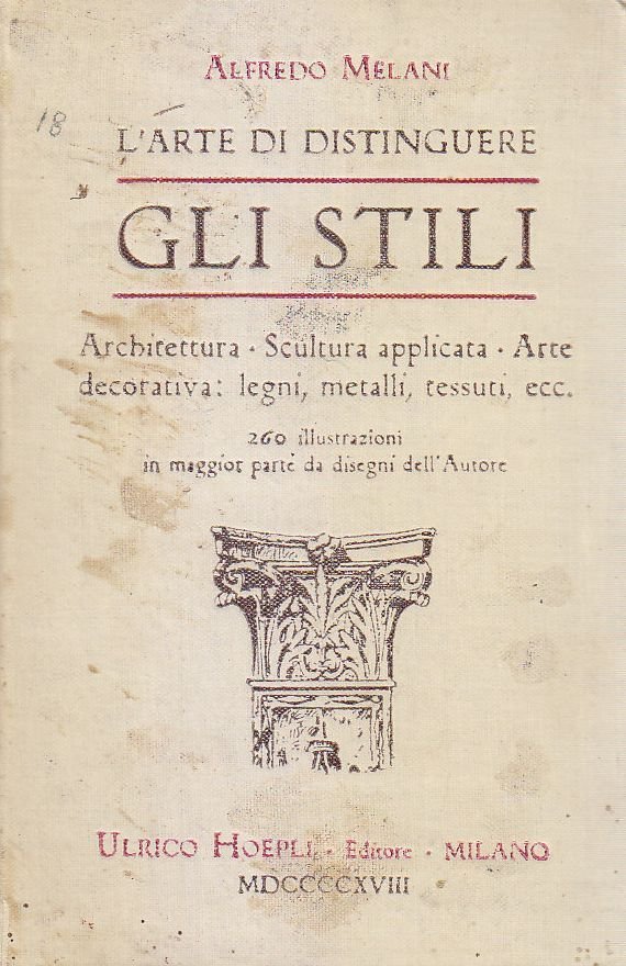 L'Arte Di Distinguere Gli Stili - Alfredo Melani 1918 Ulrico …