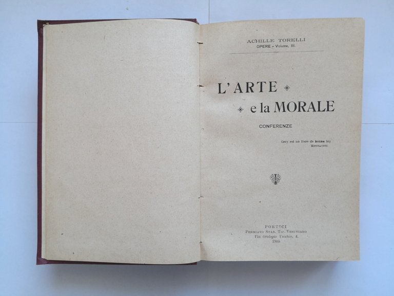 L'ARTE E LA MORALE di Achille Torelli conferenze 1905 autografo …