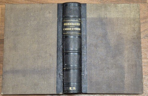 L'ASSEDIO DI FIRENZE Francesco Guerrazzi 1882 Perino Libro antico illustrato