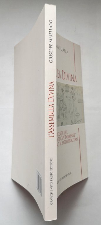 L'ASSEMBLEA DIVINA di Giuseppe Maiellaro 2015 Grafiche Vito Radio Libro …