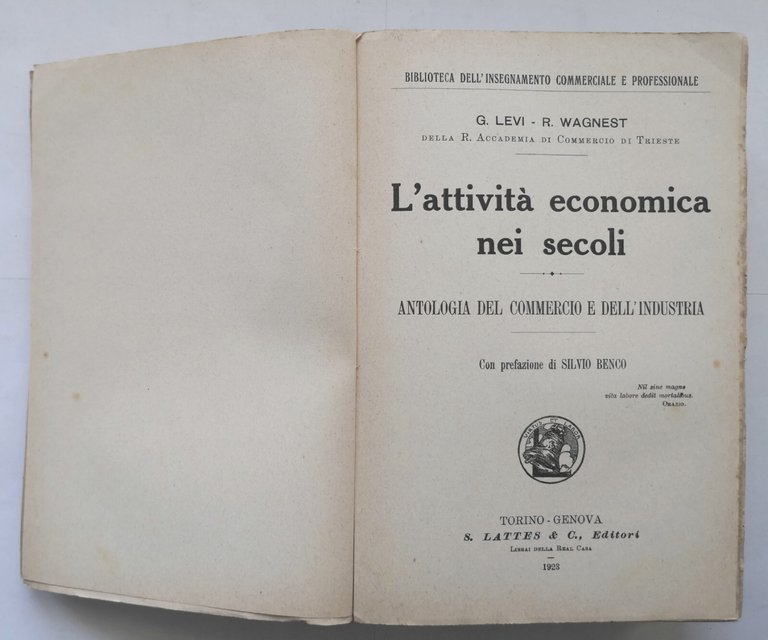 L'ATTIVITÀ ECONOMICA NEI SECOLI di Levi e Wagnest 1923 Lattes …