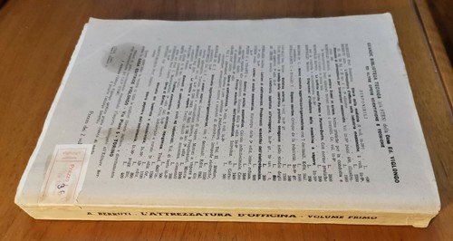 L'ATTREZZATURA D'OFFICINA NELLE INDUSTRIE MECCANICHE volume 1 Aldo Berruti 1948