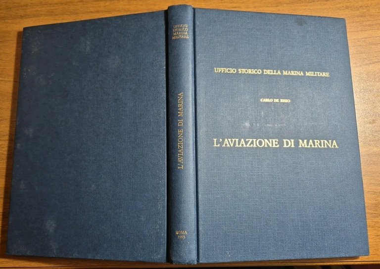 L’AVIAZIONE DI MARINA Carlo De Risio 1995 Libro Ufficio storico …