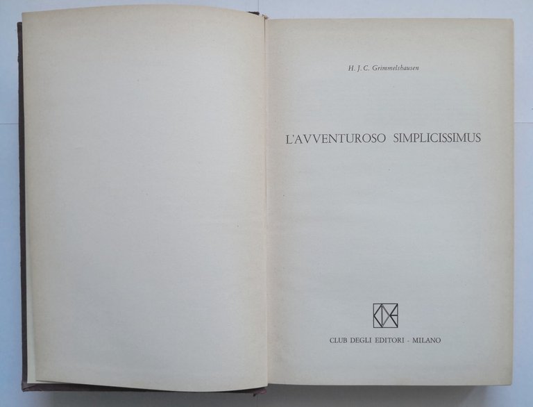 L'AVVENTUROSO SIMPLICISSIMUS di Grimmelshausen 1970 Club degli Editori Libro