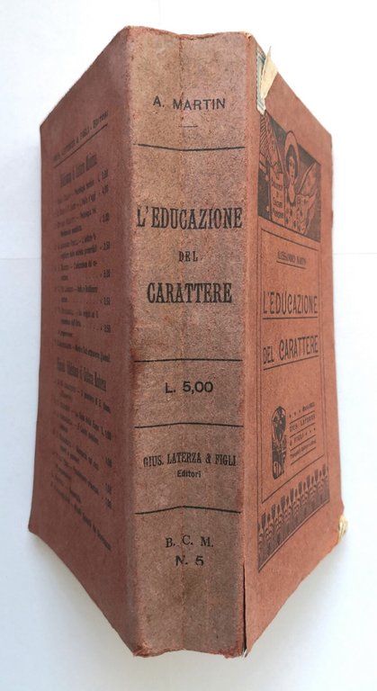 L'EDUCAZIONE DEL CARATTERE di Alessandro Martin 1903 Laterza Libro I …