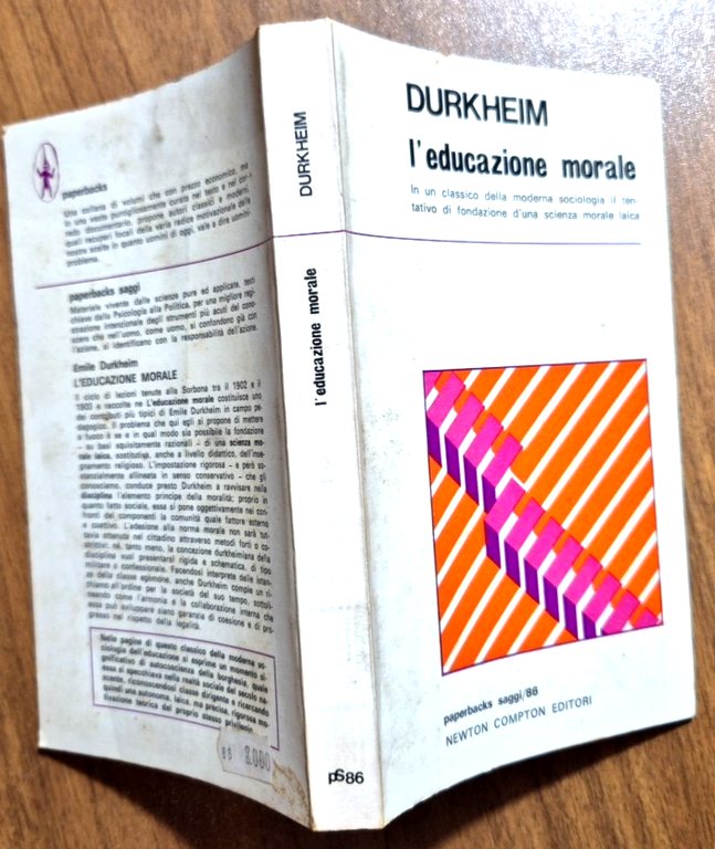 L'EDUCAZIONE MORALE di Durkheim 1974 Newton Compton paperback saggi Libro
