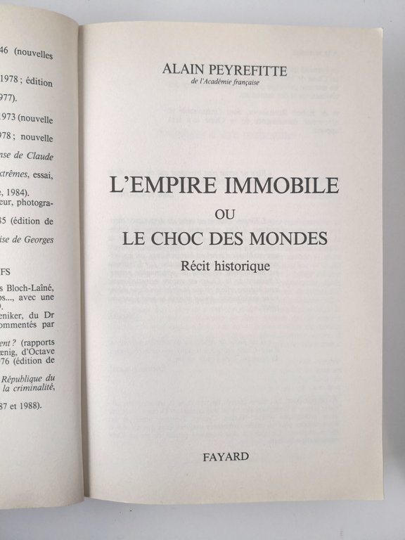 L'EMPIRE IMMOBILE OU LE CHOC DES MONDES di Alain Peyrefitte …