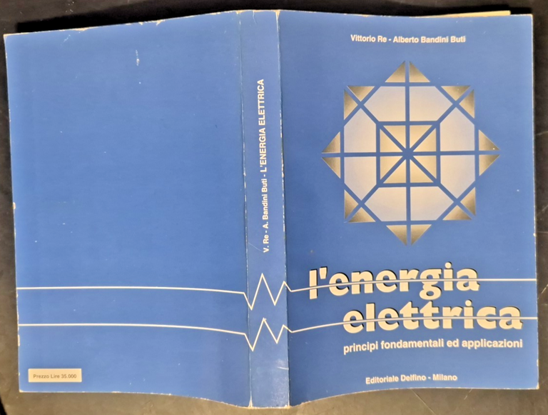 L'ENERGIA ELETTRICA di Vittor Re Bandini Buti 1993 Delfino Principi … | Immagine Gallery 2