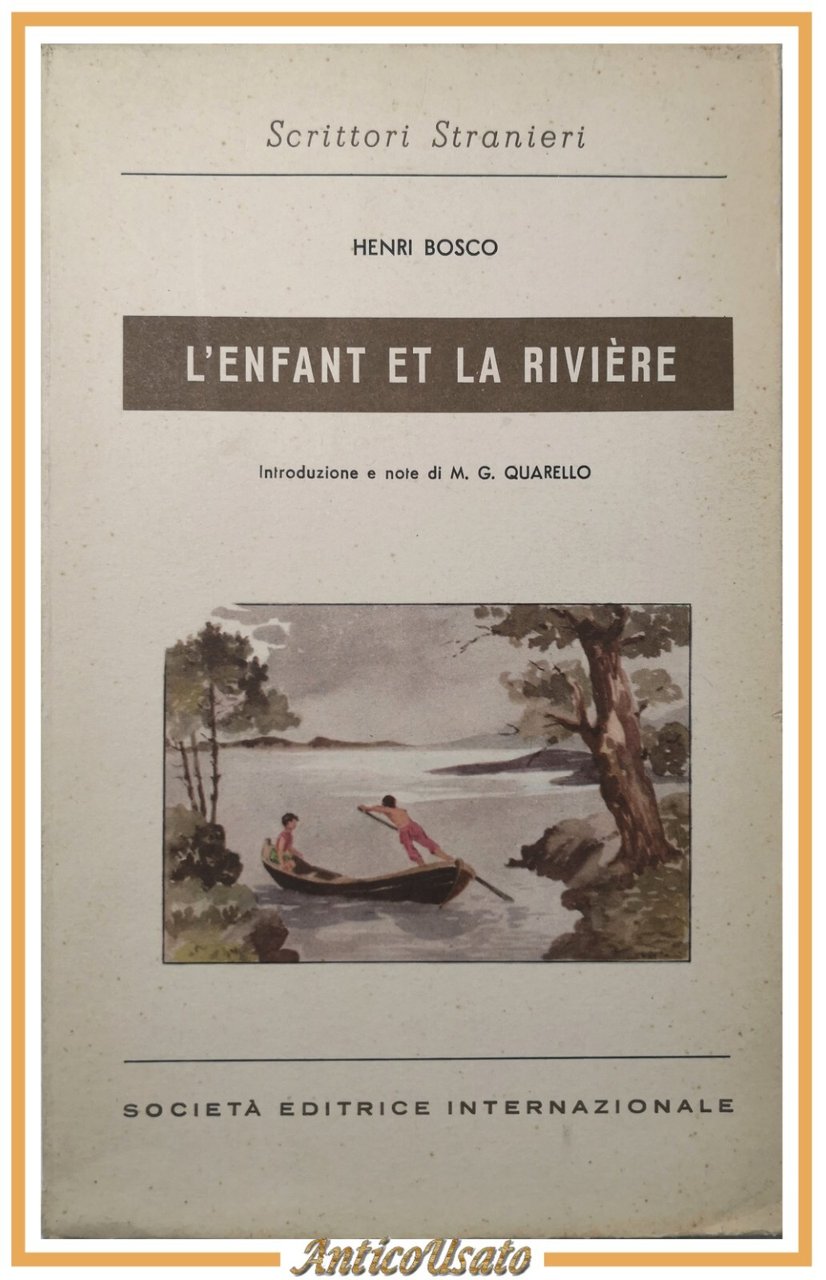 L'ENFANT ET LA RIVIERE di Henri Bosco 1962 Società Editrice …