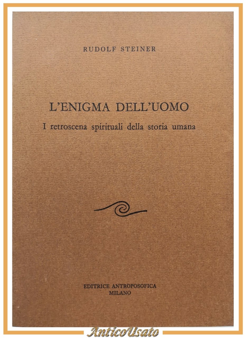 L'ENIGMA DELL'UOMO di Rudolf Steiner 1973 Editrice Antroposofica libro