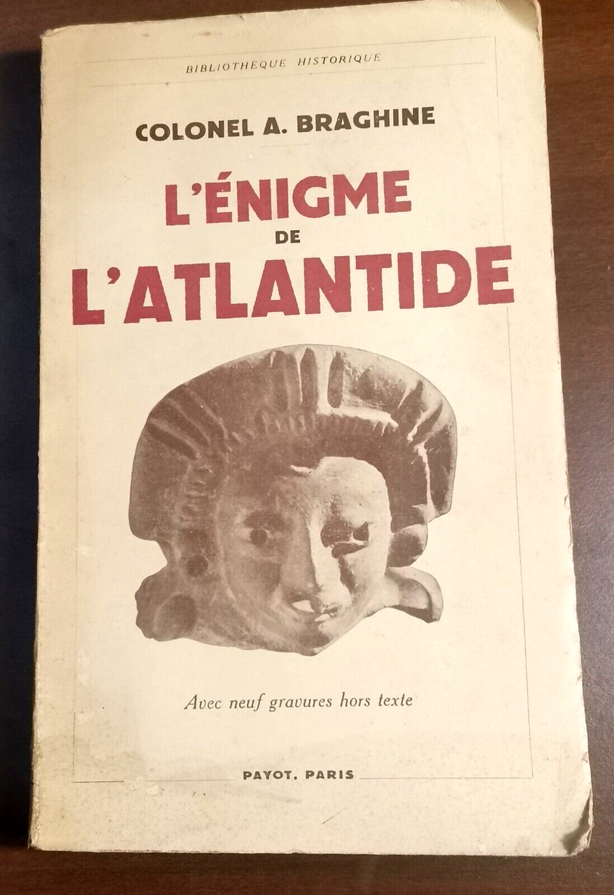 L'ENIGME DE L'ATLANTIDE di Colonel Braghine 1939 Payot libro Atlantide …